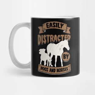 Easily Distracted By Dogs And Horses Mug